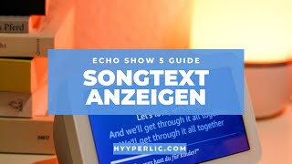 SONGTEXTE auf dem amazon ECHO SHOW anzeigen lassen  Anleitung [upl. by Ssew]