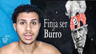 A ARTE DE FINGIR SER BURRO schopenhauer [upl. by Ornie]