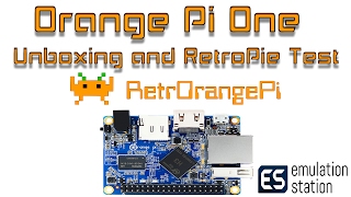 Orange Pi One Unboxing and RetroPie Test RetrOrangePi [upl. by Vola]