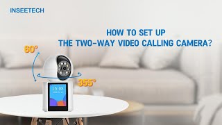 HOW TO SET UPTHE TWOWAY VIDEO CALLING CAMERA [upl. by Naujet16]