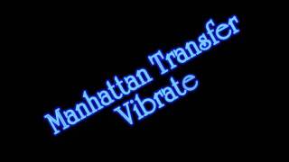 Manhattan Transfer Vibrate [upl. by Olli]