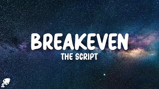 The Script  Breakeven Lyrics [upl. by Syah]