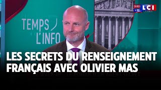 Les secrets du renseignement français avec Olivier Mas ancien agent à la DGSE｜LCI [upl. by Millhon108]