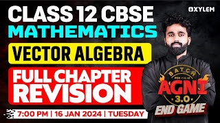 Class 12 CBSE  Mathematics  Vector Algebra  Full Chapter Revision  Xylem CBSE 11 amp 12 [upl. by Saber]