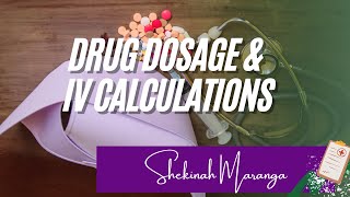 Drug Dosage amp IV Calculations [upl. by Hall216]