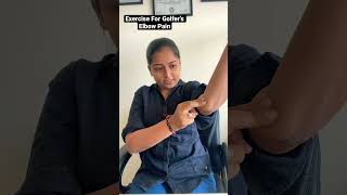 Exercise For Golfers Elbow  Medial Side Elbow Pain  Elbow Physiotherapy  DrMaitri Kothari [upl. by Chlori163]