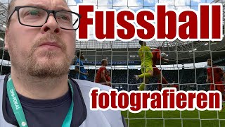 FUSSBALL FOTOGRAFIEREN IN DER HÖCHSTEN DEUTSCHEN SPIELKLASSE 🇩🇪⚽️ [upl. by Yla]