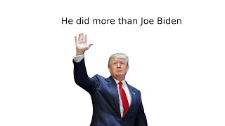 He did more than Joe Biden [upl. by Aenil]