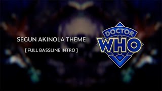 Doctor Who  Segun Akinola Theme full bassline intro [upl. by Grussing]