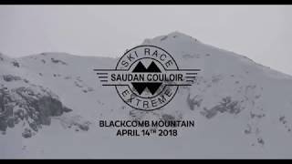 Race Recap Saudan Couloir Ski Race Extreme 2018 in Whistler [upl. by Steinke]