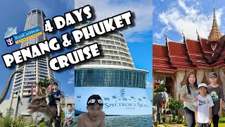 Spectrum of the Seas  Royal Caribbean 4 days Cruise  Penang amp Phuket from Port of Singapore [upl. by Llednor109]