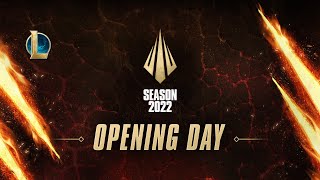 Season 2022 Opening Day  Full Livestream  League of Legends [upl. by Aicelaf]