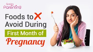 First Month of Pregnancy Diet  Foods that You Should Avoid [upl. by Anatola302]