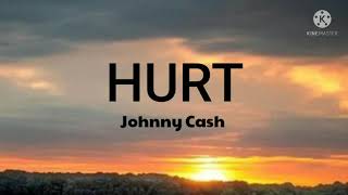 Johnny CashHurt Lyrics [upl. by Leyameg]