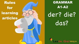 Learn German  der die das  Rules for articles  Hints on how to guess the german articles  A1 [upl. by Ahsuatan]