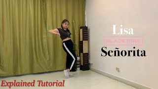 BlackPink Lisa  Señorita Explained Tutorial RarmG Choreo  Ayie Garcia [upl. by Nicholson]