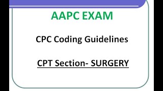 CPT Section 3Surgery Coding Guidelines [upl. by Vince]