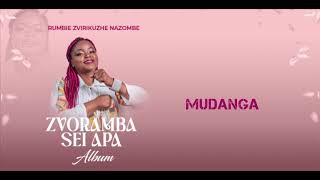 Rumbie Zvirikuzhe  Mudanga Official Audio [upl. by Norud]