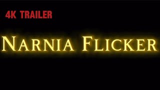 Narnia Flicker 4K Trailer [upl. by Etteiluj745]