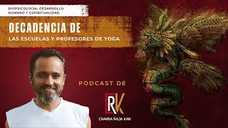 Decadencia de las escuelas y profesores de Yoga [upl. by Chrisy]