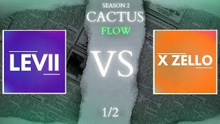 CACTUSFLOWSEASON2 LEVII VS X ZELLO 12 BPM RAP BATTLE 🌵 [upl. by Mcarthur]