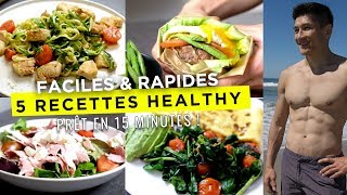 5 RECETTES HEALTHY FACILES POUR MAIGRIR prêt en 15 minutes [upl. by Hoem]