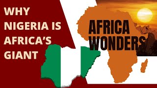 Why Nigeria is the Giant of Africa  Economic Cultural and Historical Influence [upl. by Akerahs711]