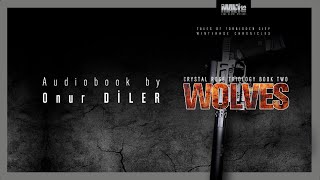 Crystal Rose Series Book 2 Wolves Audiobook By Onur Diler [upl. by Cone520]