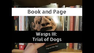 Book and Page Wasps III  Trial of Dogs [upl. by Herbie]