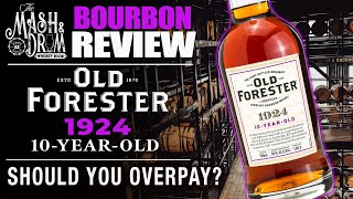 Old Forester 1924 Bourbon Review 10 Years Old [upl. by Marmion]