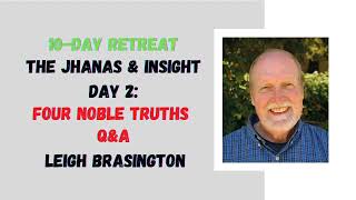 ☸ Leigh Brasington I Four Noble TruthsQampA I 10 day meditation retreat I Day 2 ☸ [upl. by Philipson]