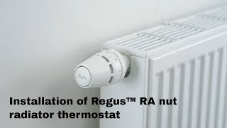 Installation of Regus™ RA nut radiator thermostat [upl. by Deedahs917]