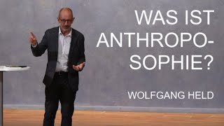 Was ist Anthroposophie  Wolfgang Held [upl. by Allerie479]