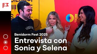 Entrevista con SONIA Y SELENA quotReinasquot  Benidorm Fest 2025  Euromovidas [upl. by Schoening160]