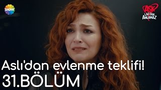 Aşk Laftan Anlamaz 31Bölüm  Aslıdan Cemile evlenme teklifi [upl. by Noxaj808]