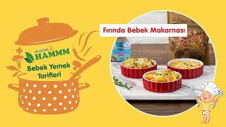 Fırında Bebek Makarnası  Bebek Yemek Tarifleri  Hammm Vakti [upl. by Amii353]