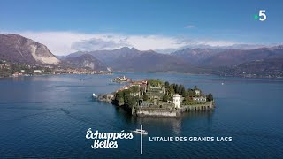 LItalie des grands lacs  Echappées belles [upl. by Biagio731]