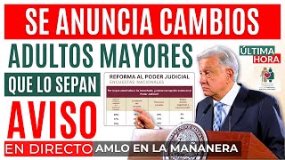 💥3 AVISOS ADULTOS MAYORES💥PAGOS PENSION BIENESTAR Y PODER JUDICIAL💥 [upl. by Nwatna374]