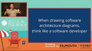 Visualising software architecture with the C4 model  Simon Brown Agile on the Beach 2019 [upl. by Quent]