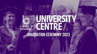 Bury College University Centre Graduation 2023 [upl. by Nawram]