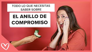 ANILLO DE COMPROMISO  Todo lo que necesitas saber ¿Cuándo dónde y cómo [upl. by Lacombe]