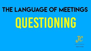 The Language of Meetings  Questioning [upl. by Narcissus]