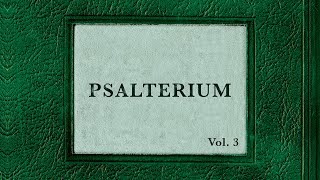 Psalterium Vol 3 [upl. by Zolly]