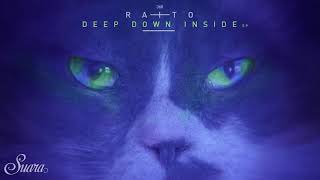 Raito  Deep Down Inside Eveen Deeper Mix Suara [upl. by Ecnarepmet]