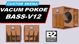 SKEMA BOX VACUM POKOE BASSV12  SPEAKER 1X12quot [upl. by Grogan488]