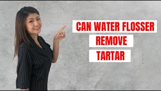 Can Water Flosser Remove Tartar [upl. by Cletis]