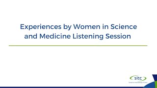 Experiences by Women in Science and Medicine Listening Session [upl. by Clute640]