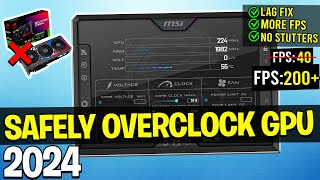 How to SAFELY Overclock Your GPU in 2024 Easy Method [upl. by Idna]