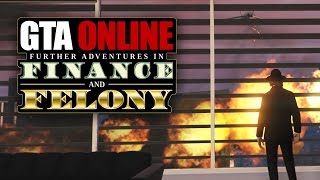 GTA ONLINE FINANCE AND FELONY  Das Büro wird angegriffen  Lets Play GTA [upl. by Welcy]