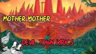 Mother Mother  Devil Town Lyrics [upl. by Batista948]